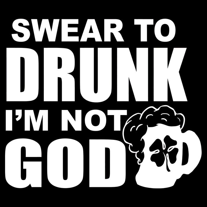 Swear To Drunk I'm Not God Funny St. Patrick's Day Flatbill Hat