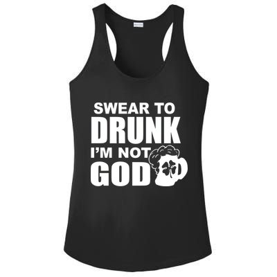 Swear To Drunk I'm Not God Funny St. Patrick's Day Ladies PosiCharge Competitor Racerback Tank