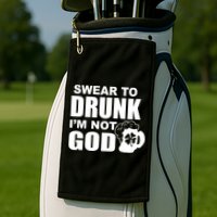 Swear To Drunk I'm Not God Funny St. Patrick's Day Golf Towel