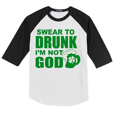 Swear To Drunk I'm Not God Funny St. Patrick's Day Kids Colorblock Raglan Jersey