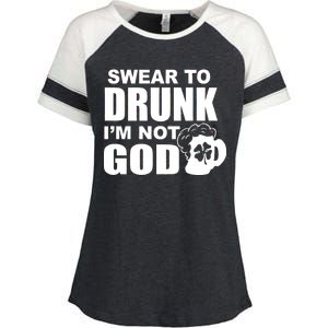 Swear To Drunk I'm Not God Funny St. Patrick's Day Enza Ladies Jersey Colorblock Tee