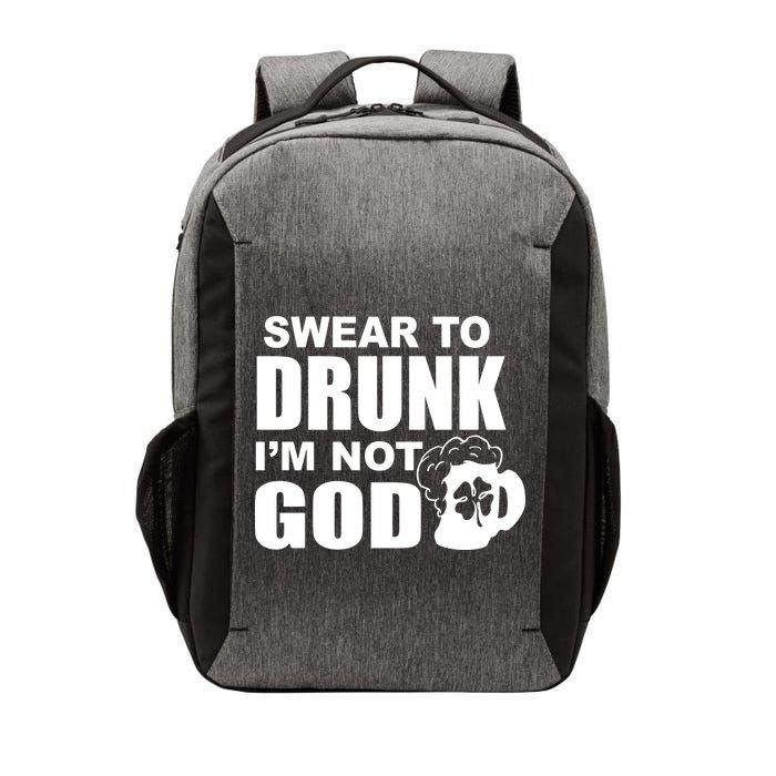 Swear To Drunk I'm Not God Funny St. Patrick's Day Vector Backpack