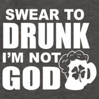 Swear To Drunk I'm Not God Funny St. Patrick's Day Vector Backpack