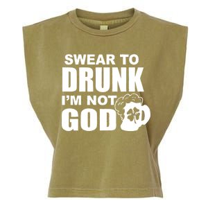 Swear To Drunk I'm Not God Funny St. Patrick's Day Garment-Dyed Women's Muscle Tee