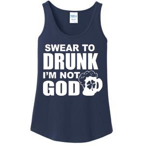 Swear To Drunk I'm Not God Funny St. Patrick's Day Ladies Essential Tank