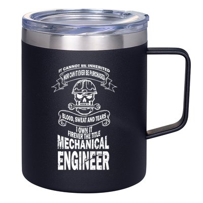 Sweat Blood Tears Mechanical Engineer 12oz Stainless Steel Coffee Mug