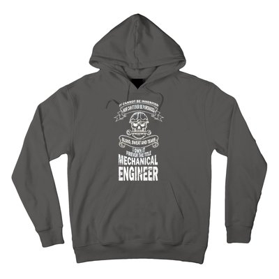 Sweat Blood Tears Mechanical Engineer Hoodie