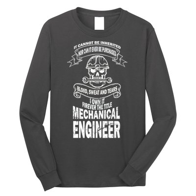 Sweat Blood Tears Mechanical Engineer Long Sleeve Shirt