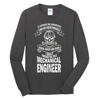 Sweat Blood Tears Mechanical Engineer Tall Long Sleeve T-Shirt