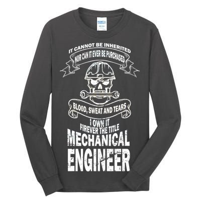 Sweat Blood Tears Mechanical Engineer Tall Long Sleeve T-Shirt