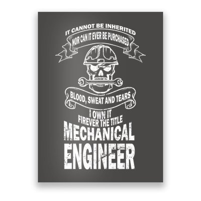 Sweat Blood Tears Mechanical Engineer Poster