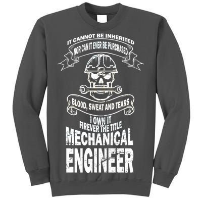 Sweat Blood Tears Mechanical Engineer Tall Sweatshirt