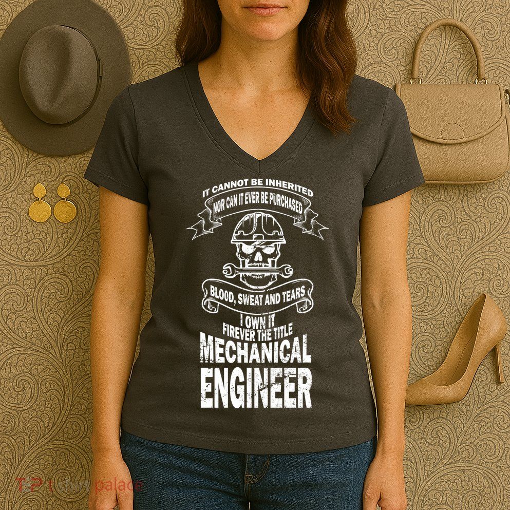 Sweat Blood Tears Mechanical Engineer Women's V-Neck T-Shirt