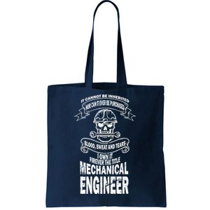 Sweat Blood Tears Mechanical Engineer Tote Bag