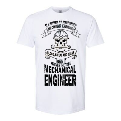 Sweat Blood Tears Mechanical Engineer Softstyle CVC T-Shirt