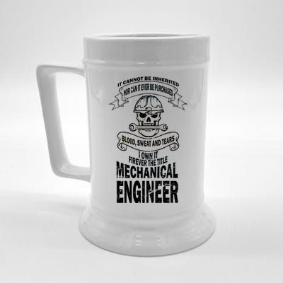 Sweat Blood Tears Mechanical Engineer Beer Stein