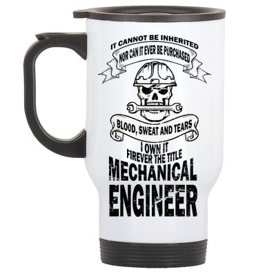 Sweat Blood Tears Mechanical Engineer Stainless Steel Travel Mug