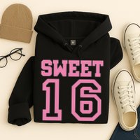 Sweet 16th Birthday Hoodie