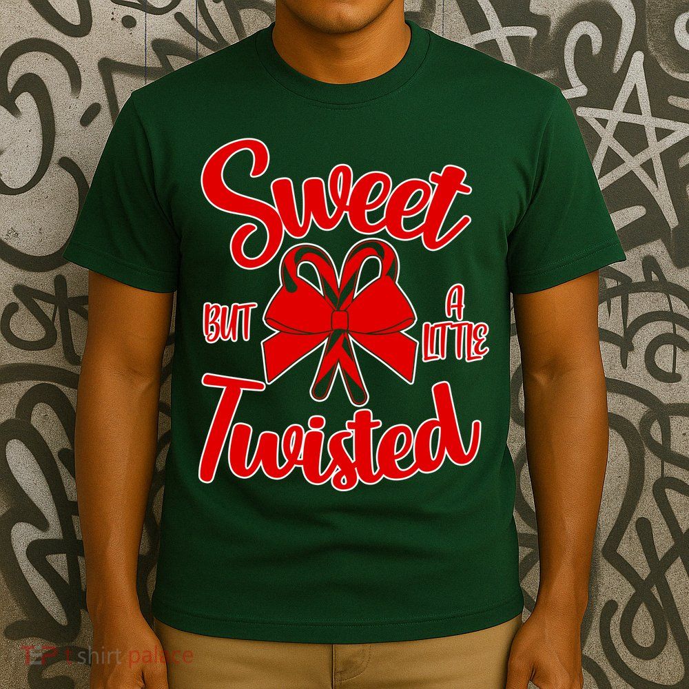 Sweet But A Little Twisted Christmas T-Shirt