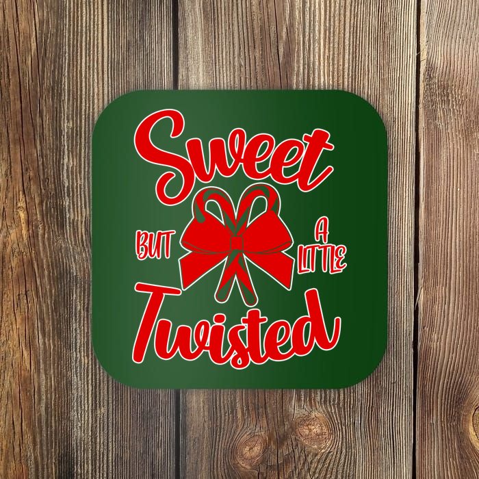 Sweet But A Little Twisted Christmas Coaster