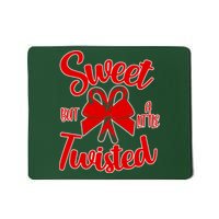 Sweet But A Little Twisted Christmas Mousepad