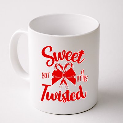 Sweet But A Little Twisted Christmas Coffee Mug