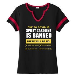 Sweet Caroline Is Banned Funny Pandemic  Ladies Halftime Notch Neck Tee