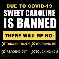 Sweet Caroline Is Banned Funny Pandemic  Backpack