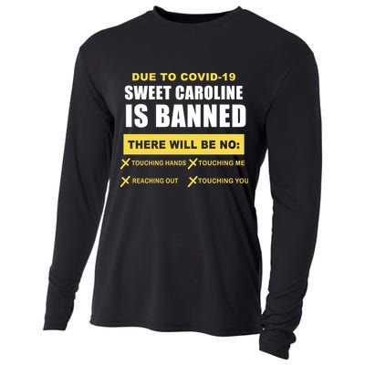 Sweet Caroline Is Banned Funny Pandemic  Cooling Performance Long Sleeve Crew