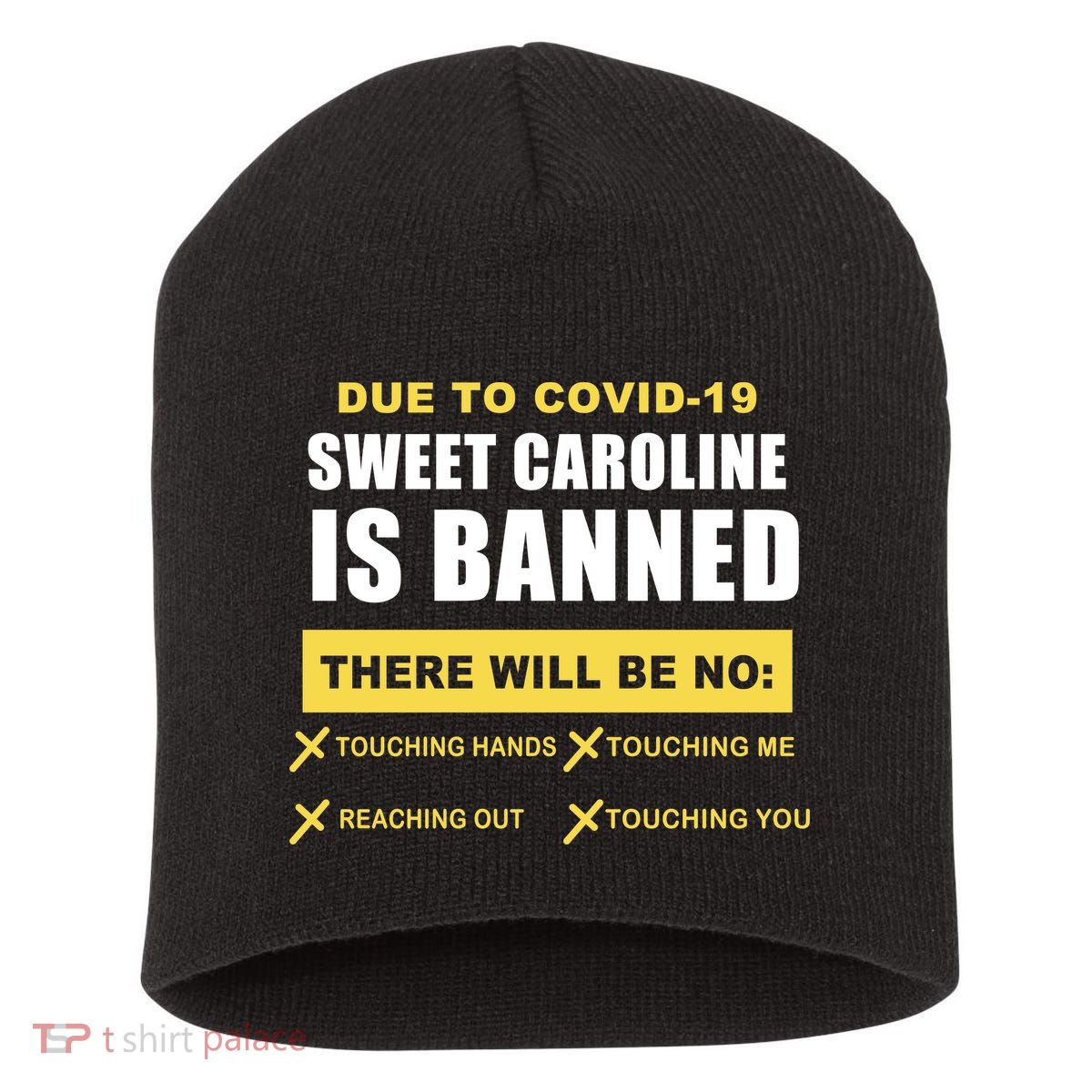 Sweet Caroline Is Banned Funny Pandemic  Short Acrylic Beanie