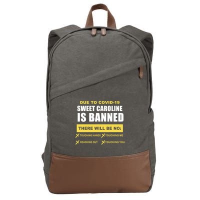 Sweet Caroline Is Banned Funny Pandemic  Cotton Canvas Backpack