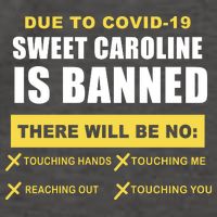 Sweet Caroline Is Banned Funny Pandemic  Vector Backpack