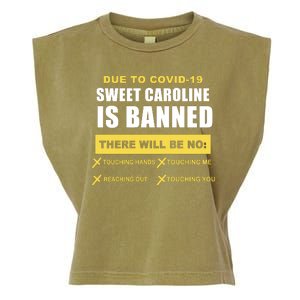 Sweet Caroline Is Banned Funny Pandemic  Garment-Dyed Women's Muscle Tee