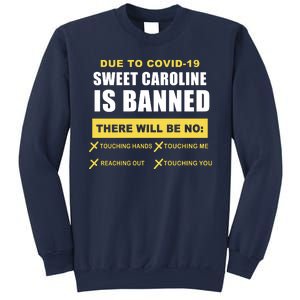 Sweet Caroline Is Banned Funny Pandemic  Sweatshirt