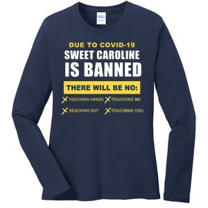 Sweet Caroline Is Banned Funny Pandemic  Ladies Long Sleeve Shirt