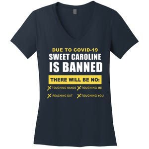 Sweet Caroline Is Banned Funny Pandemic  Women's V-Neck T-Shirt