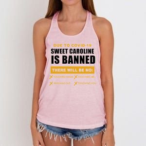 Sweet Caroline Is Banned Funny Pandemic  Women's Knotted Racerback Tank