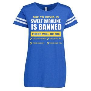 Sweet Caroline Is Banned Funny Pandemic  Enza Ladies Jersey Football T-Shirt