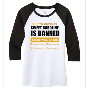 Sweet Caroline Is Banned Funny Pandemic  Women's Tri-Blend 3/4-Sleeve Raglan Shirt