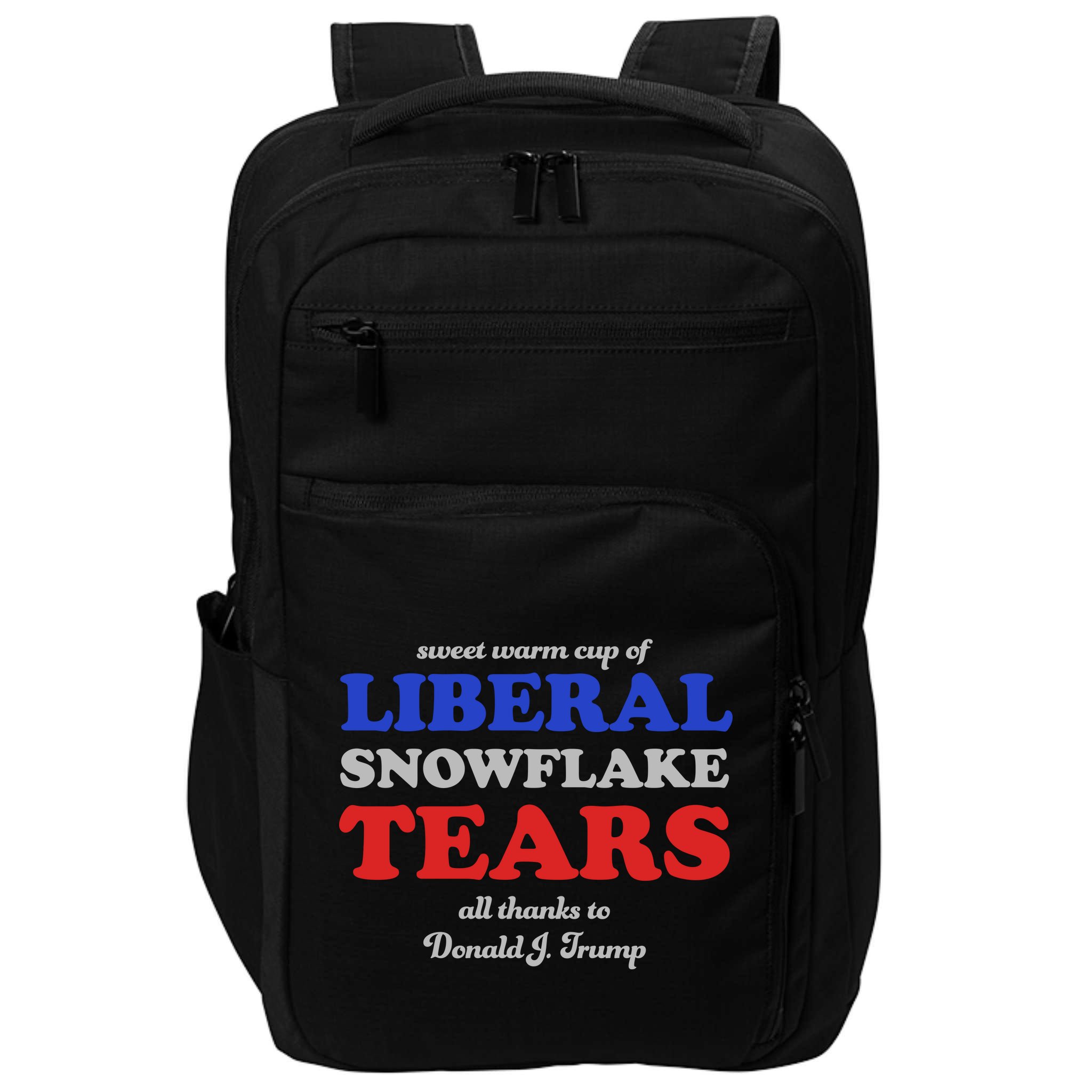 Sweet Cup Of Liberal Snowflake Tears Impact Tech Backpack