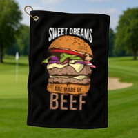 Sweet Dreams Are Made Of Beef Golf Towel