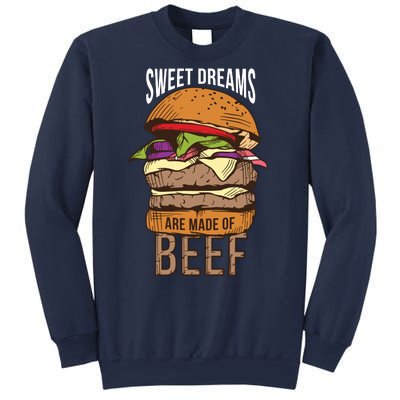 Sweet Dreams Are Made Of Beef Sweatshirt