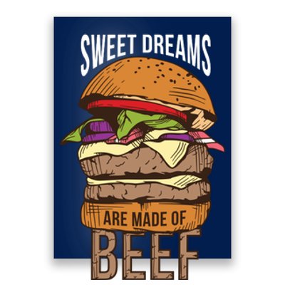 Sweet Dreams Are Made Of Beef Poster