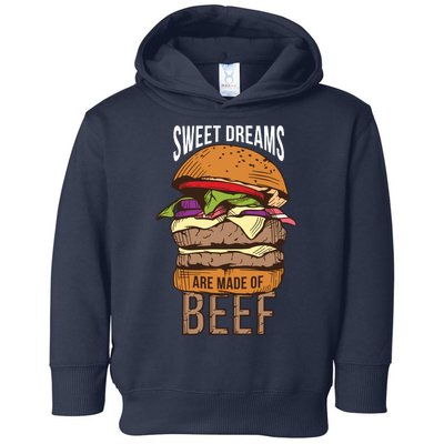 Sweet Dreams Are Made Of Beef Toddler Hoodie