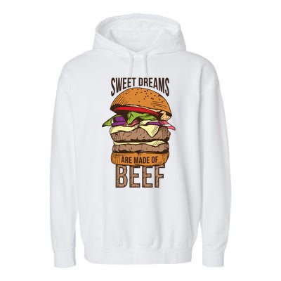 Sweet Dreams Are Made Of Beef Garment-Dyed Fleece Hoodie