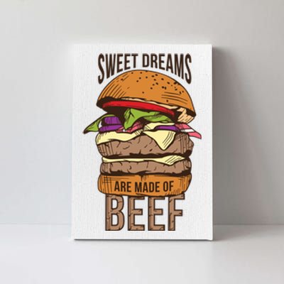 Sweet Dreams Are Made Of Beef Canvas