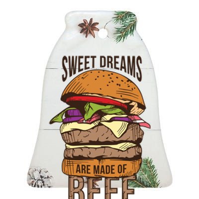 Sweet Dreams Are Made Of Beef Ceramic Bell Ornament