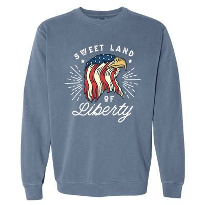 Sweet Land Of Liberty Eagle Garment-Dyed Sweatshirt