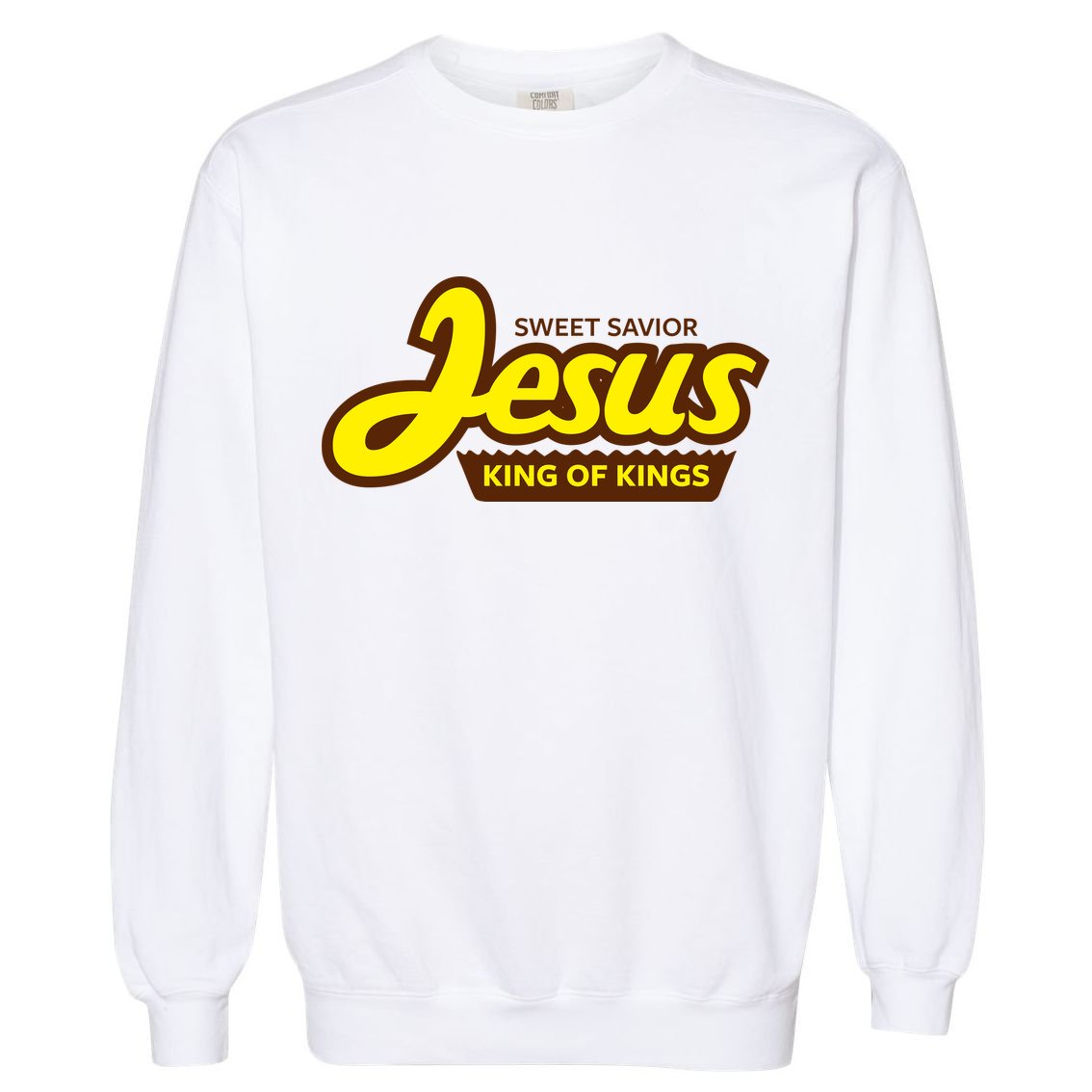 Sweet Savior Jesus King of Kings Garment-Dyed Sweatshirt