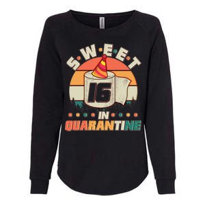 Sweet Sixteen In Quarantine Womens California Wash Sweatshirt